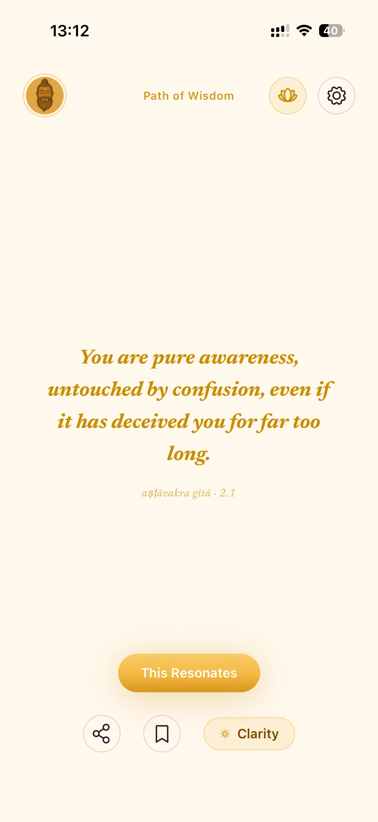 Wisdom app daily teaching home screen showing Ashtavakra Gita 2.1 — 'You are pure awareness, untouched by confusion' — on the Path of Wisdom